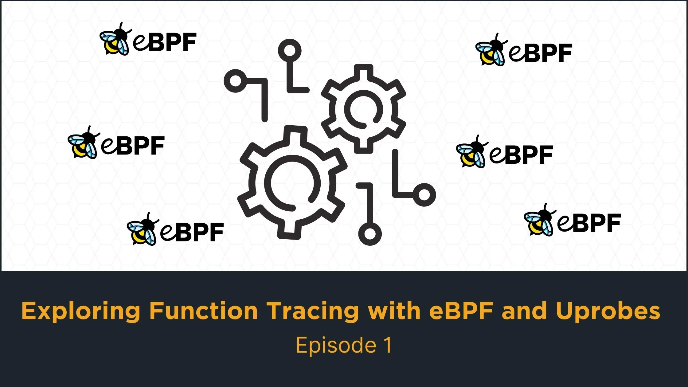 Exploring Function Tracing with eBPF and Uprobes - Episode 1